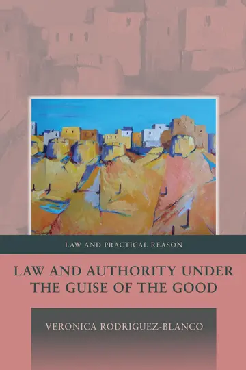 Cover of Law and Authority under the Guise of the Good