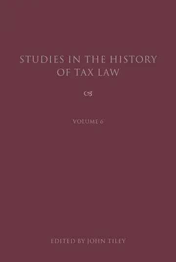 Cover of Studies in the History of Tax Law, Volume 6