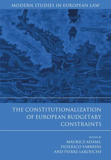 Cover of The Constitutionalization of European Budgetary Constraints