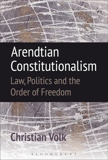 Cover of Arendtian Constitutionalism