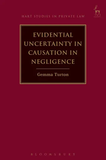Cover of Evidential Uncertainty in Causation in Negligence