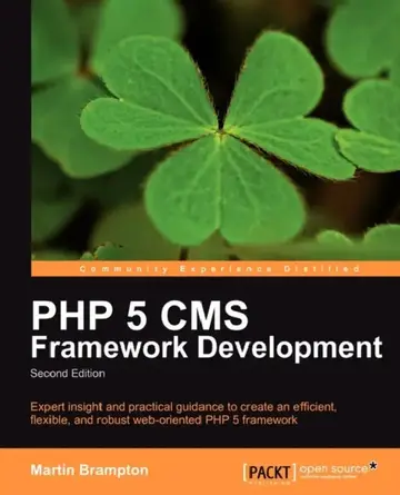 Cover of PHP 5 CMS Framework Development - 2nd Edition