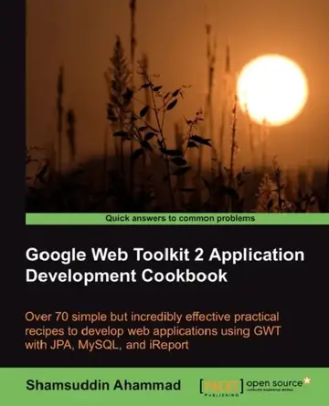 Cover of Google Web Toolkit 2 Application Development Cookbook