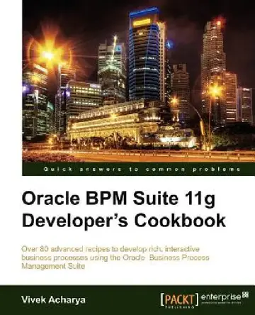 Cover of Oracle Bpm Suite 11g Developer's Cookbook