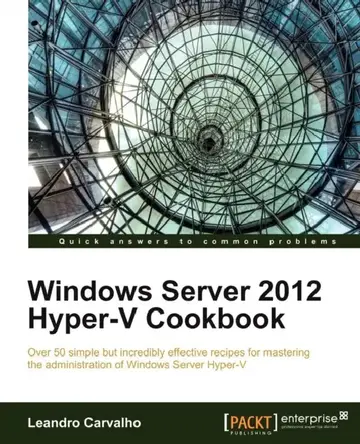 Cover of Windows Server 2012 Hyper-V Cookbook