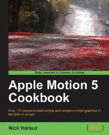 Cover of Apple Motion 5 Cookbook