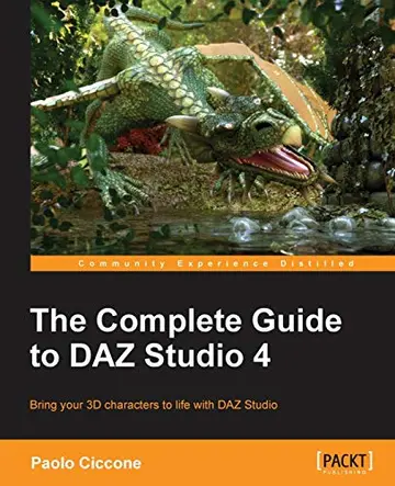 Cover of The Complete Guide to Daz Studio 4