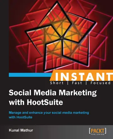 Cover of Instant Social Media Marketing with HootSuite