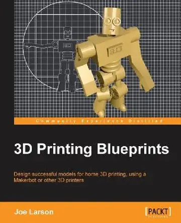 Cover of 3D Printing Blueprints