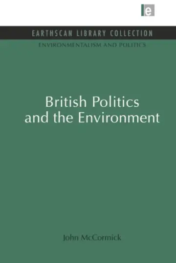 Cover of British Politics and the Environment