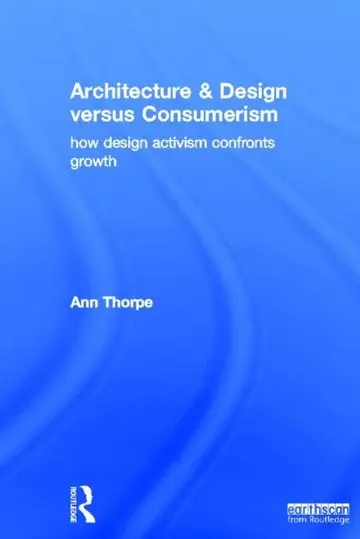 Cover of Architecture and Design Versus Consumerism