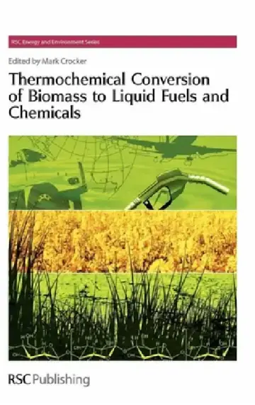 Cover of Thermochemical Conversion of Biomass to Liquid Fuels and Chemicals