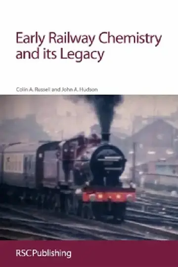 Cover of Early Railway Chemistry and Its Legacy