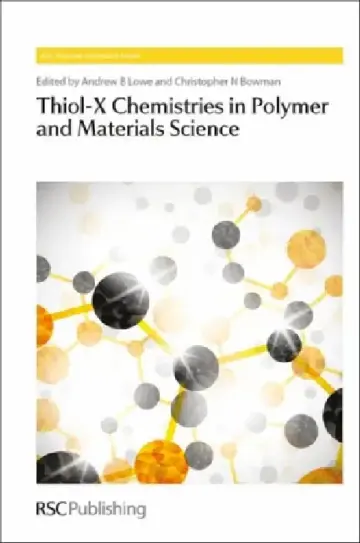 Cover of Thiol-X Chemistries in Polymer and Materials Science