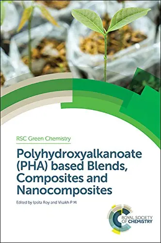 Cover of Polyhydroxyalkanoate (PHA) Based Blends, Composites and Nanocomposites
