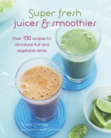 Cover of Super Fresh Juices & Smoothies