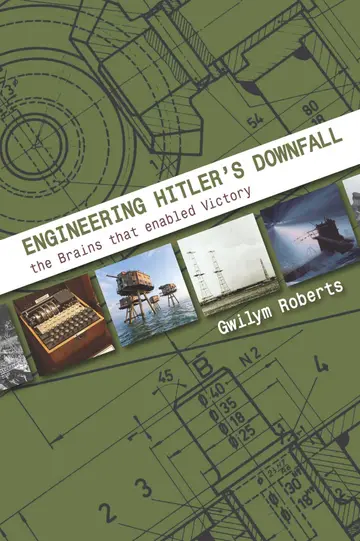 Cover of Engineering Hitler's Downfall