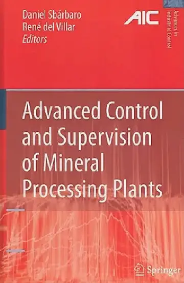 Cover of Advanced Control and Supervision of Mineral Processing Plants