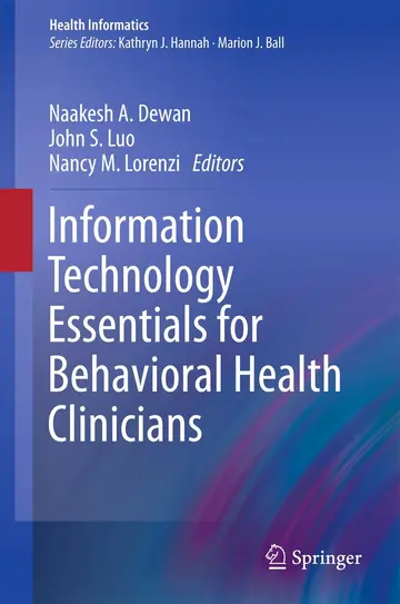 Cover of Information Technology Essentials for Behavioral Health Clinicians