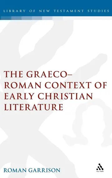 Cover of The Graeco-Roman Contexts of Early Christian Literature