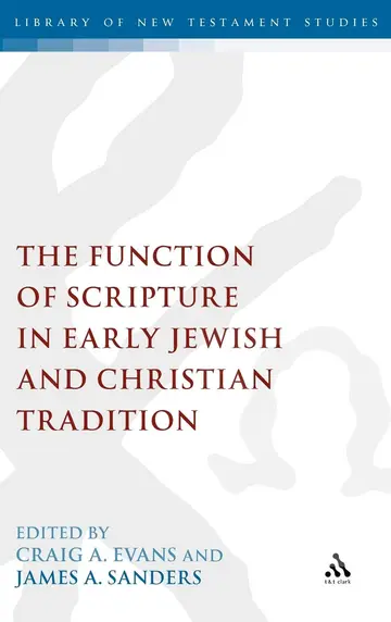 Cover of The Function of Scripture in Early Jewish and Christian Tradition