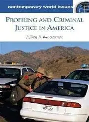 Cover of Profiling and Criminal Justice in America