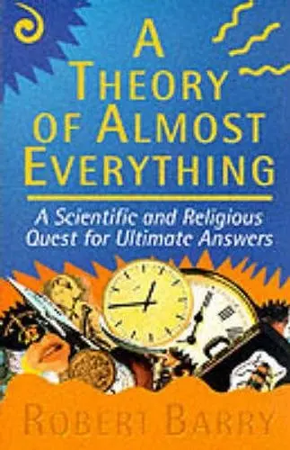 Cover of A Theory of Almost Everything
