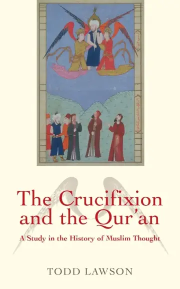 Cover of The Crucifixion and the Qur'an