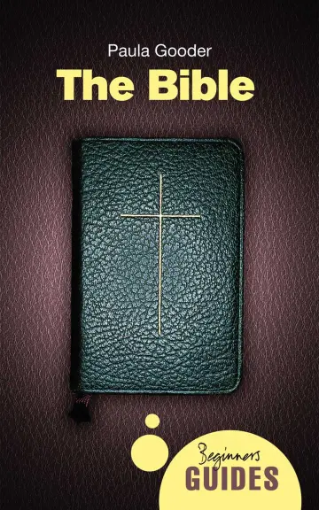 Cover of The Bible - A Beginner's Guide