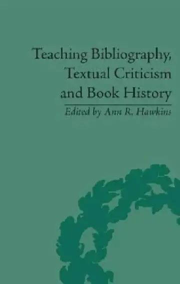 Cover of Teaching Bibliography, Textual Criticism and Book History