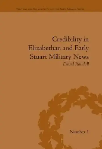 Cover of Credibility in Elizabethan and Early Stuart Military News