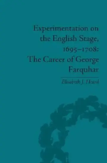 Cover of Experimentation on the English Stage, 1695-1708