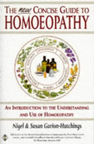 Cover of The New Concise Guide to Homoeopathy