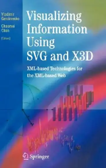 Cover of Visualizing Information Using SVG and X3d