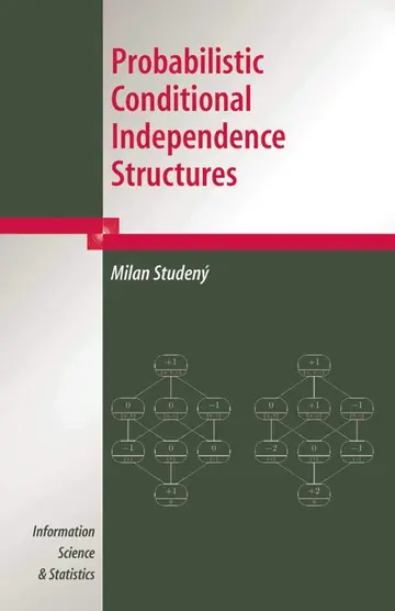 Cover of Probabilistic Conditional Independence Structures (hb)