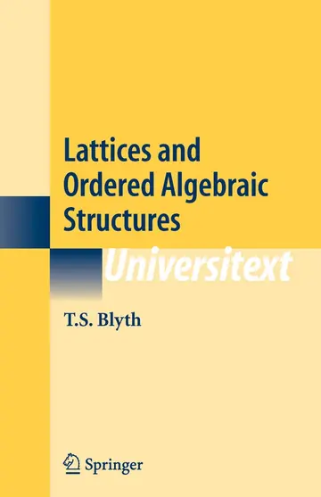 Cover of Lattices and Ordered Algebraic Structures