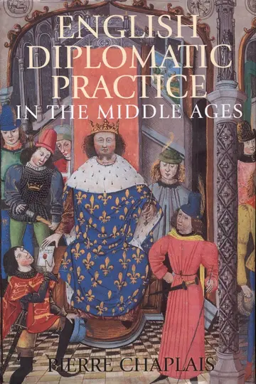 Cover of English Diplomatic Practice in the Middle Ages