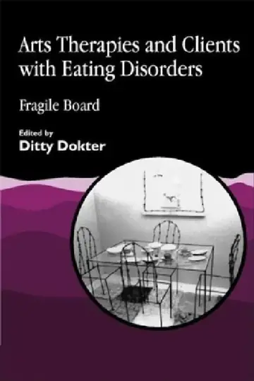 Cover of Arts Therapies and Clients with Eating Disorders