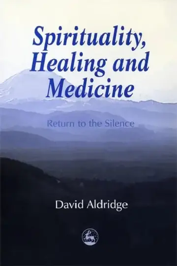 Cover of Spirituality, Healing and Medicine