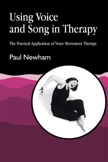 Cover of Using Voice and Song in Therapy