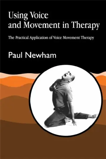 Cover of Using Voice and Movement in Therapy