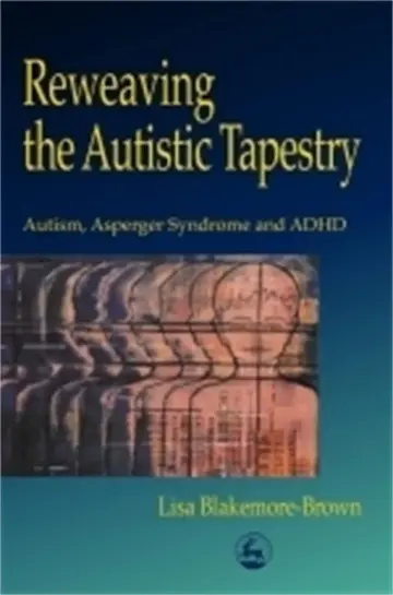 Cover of Reweaving the Autistic Tapestry