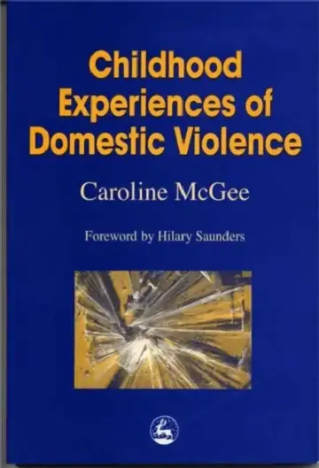 Cover of Childhood Experiences of Domestic Violence