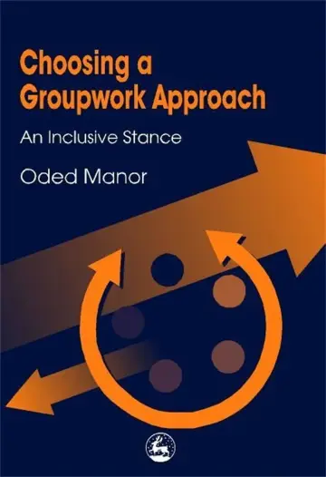 Cover of Choosing a Groupwork Approach