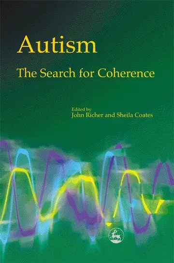 Cover of Autism the Search for Coherence