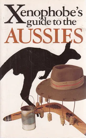 Cover of The Xenophobe's Guide to the Aussies