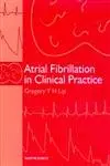 Cover of Atrial Fibrillation in Clinical Practice