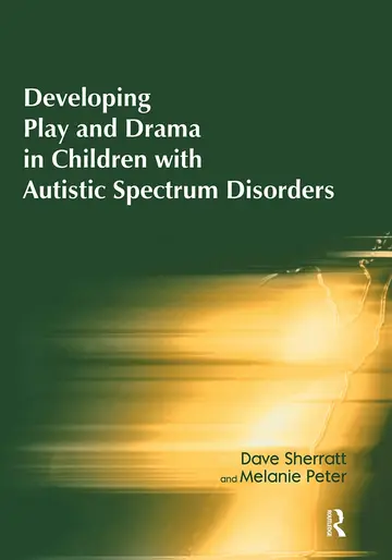 Cover of Developing Play and Drama in Children with Autistic Spectrum Disorders