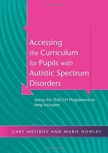 Cover of Accessing the Curriculum for Pupils with Autistic Spectrum Disorders