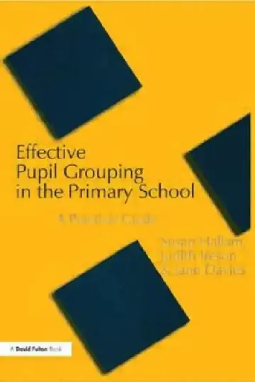 Cover of Effective Pupil Grouping in the Primary School